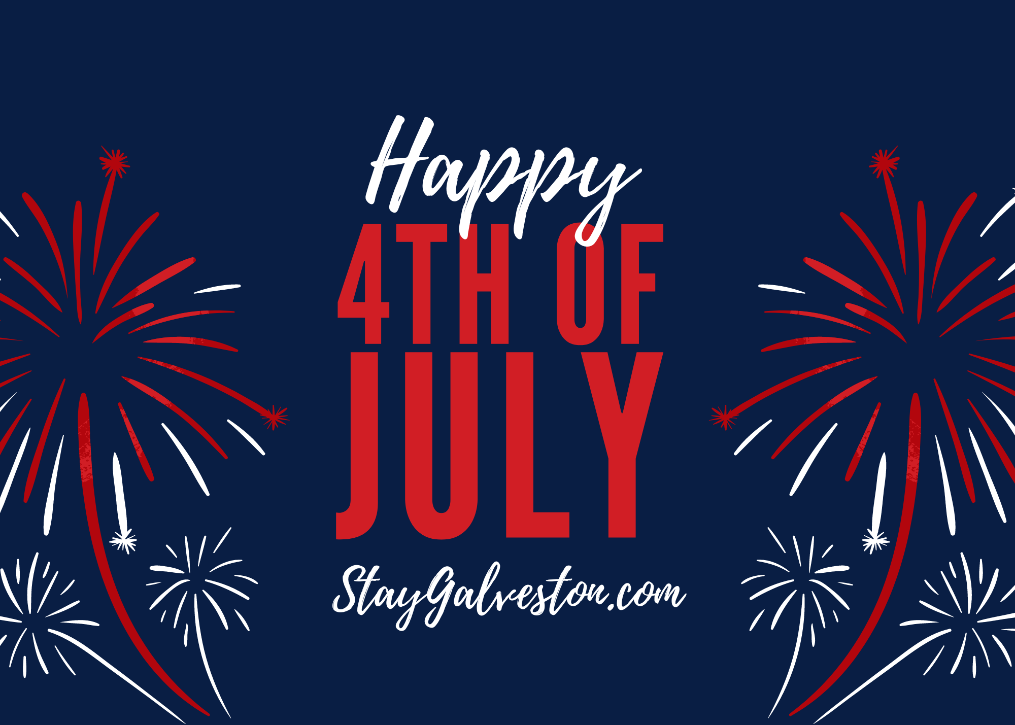 4th of July, Independence Day in Galveston Stay Galveston